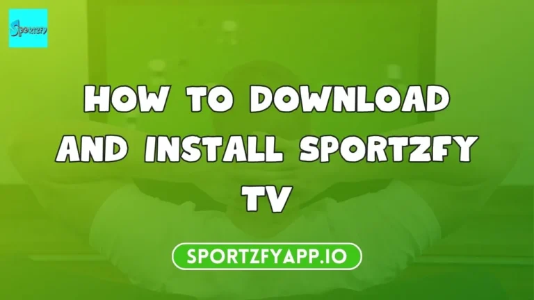 How to Download and Install Sportzfy TV